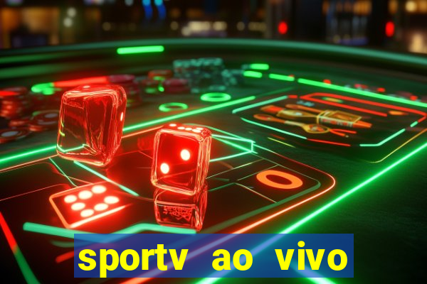 sportv ao vivo multi multicanal